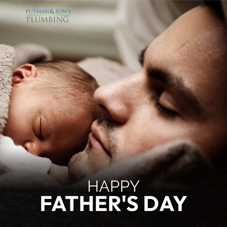 Happy Father’s Day from Putman & Sons Plumbing